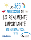 365 REFLEXIONES DE LO QUE DE VERDAD IMPORTA, LAS