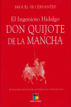 EL INGENIOSO HIDALGO DON QUIJOTE DE LA MANCHA