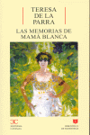 LAS MEMORIAS DE MAMA BLANCA
