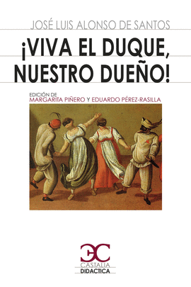 VIVA EL DUQUE, NUESTRO DUEO!