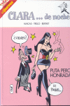 CLARA DE NOCHE PUTA PERO HONRADA