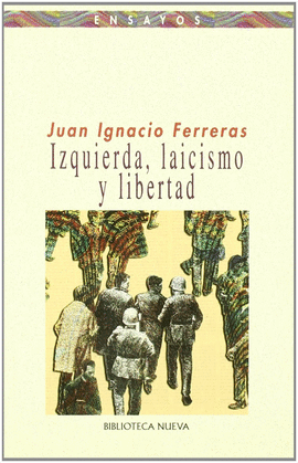 IZQUIERDA,LAICISMO Y LIBERTAD