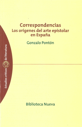 CORRESPONDENCIA.ORIGENES DEL ARTE EPISTOLAR EN ESPA�A
