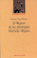 WAGNER DE LAS IDEOLOGIAS NIETZSCHE WAGNER