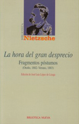 LA HORA DEL GRAN DESPRECIO -BIBLIOTECA NIETZCHE