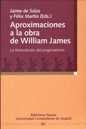 APROXIMACIONES A LA OBRA DE WILLIAM JAMES