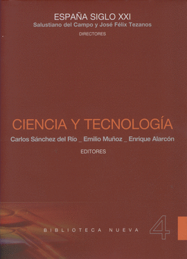 CIENCIA Y TECNOLOGIA  -  ESPAÑA SIGLO XXI