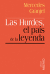 LAS HURDES EL PAIS DE LA LEYENDA