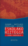 ESKOLAKO HIZTEGIA -EUSKARA/GAZTELANIA CASTELLANO/EUSKARA