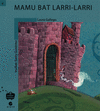 MAMU BAT LARRI-LARRI -MALETA MAGIKOA 9