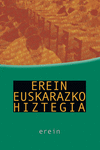 EUSKARAZKO HIZTEGIA / EREIN