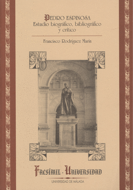 PEDRO ESPINOSA ESTUDIO BIOGRAFICO BIBLIOGRAFICO Y