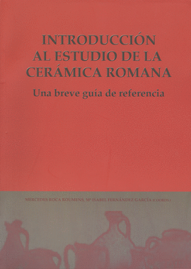 INTRODUCCIN AL ESTUDIO DE LA CERMICA ROMANA