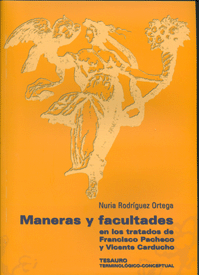 MANERAS Y FACULTADES EN LOS TRATADOS DE FRANCISCO PACHECO Y VICEN