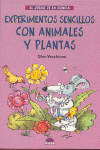 EXPERIMENTOS SENCILLOS CON ANIMALES Y PLANTAS