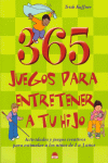 365 JUEGOS PARA ENTRETENER A TU HIJO