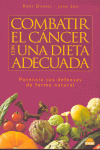 COMBATIR EL CANCER CON UNA DIETA ADECUADA