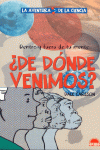 DE DONDE VENIMOS? -DENTRO Y FUERA DE TU MENTE