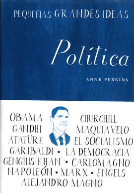 POLITICA -PEQUEAS GRANDES IDEAS