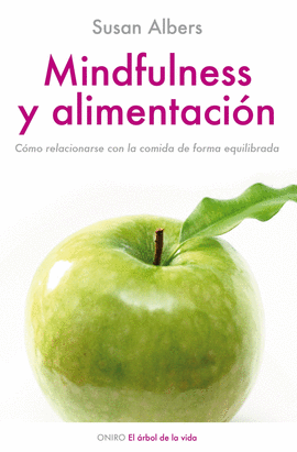 MINDFULNESS Y ALIMENTACION.COMO RELACIONARES CON LA COMIDA DE MAN