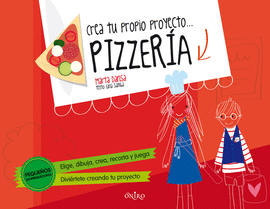 CREA TU PROPIO PROYECTO... PIZZER�A