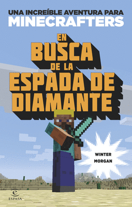 MINECRAFT.EN BUSCA DE LA ESPADA DE DIAMANTE