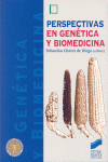 PERSPECTIVAS EN GENETICA Y BIOMEDICINA