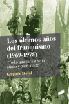 ULTIMOS AOS DEL FRANQUISMO, LOS 1969-1975