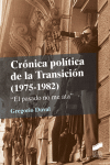 CRONICA POLITICA DE LA TRANSICION 1975-1982