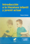 INTRODUCCION A LA LITERATURA INFANTIL Y JUVENIL ACTUAL