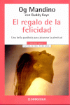 EL REGALO DE LA FELICIDAD -AUTOAYUDA