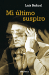 MI ULTIMO SUSPIRO -ENSAYO/MEMORIAS