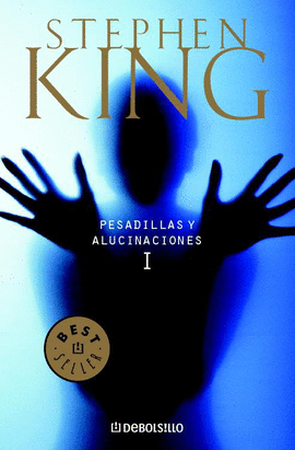 PESADILLAS Y ALUCINACIONES I -BEST SELLER