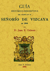 SEORIO DE VIZCAYA. GUIA HISTORICO-DESCRIPTIVA DEL VIAJERO EN 186
