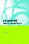 LA CONNEXIO I ELS CONNECTORS: PERSPECTIVA ORACIONAL I TEXTUAL