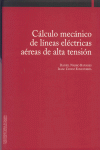CALCULO MECANICO DE LINEAS ELECTRICAS AEREAS DE ALTA TENSION