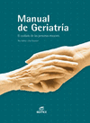 MANUAL GERIATRIA. EL CUIDADO DE PERSONAS MAYORES