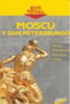 MOSCU Y SAN PETERSBURGO - GUIA TOTAL