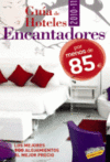 GUIA DE HOTELES ENCANTADORES POR MENOS DE 85 EUROS (2010)