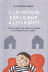 EL DIVORCIO EXPLICADO A LOS NI�OS