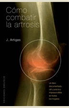 C�MO COMBATIR LA ARTROSIS