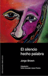 EL SILENCIO HECHO PALABRA