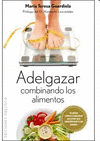 ADELGAZAR COMBINANDO LOS ALIMENTOS