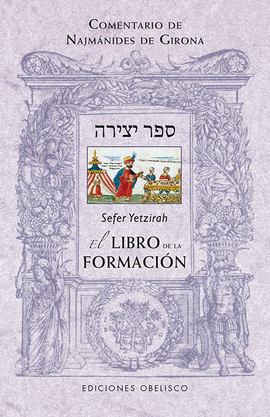 S�FER YETZIRAH (EL LIBRO DE LA FORMACI�N)