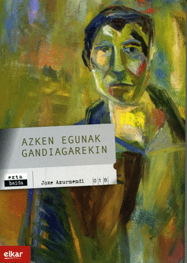 AZKEN EGUNAK GANDIAGAREKIN