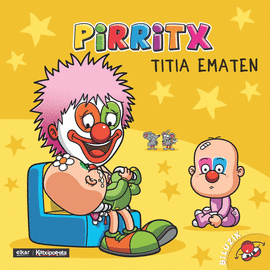 PIRRITX TITIA EMATEN - NOR GARA?