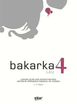 BAKARKA 4 + ERANTZUNAK