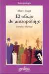 EL OFICIO DE ANTROPOLOGO. SENTIDO Y LIBERTAD