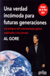 VERDAD INCOMODA PARA FUTURAS GENERACIONES, UNA