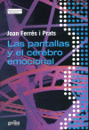 PANTALLAS Y EL CEREBRO EMOCIONAL,LAS